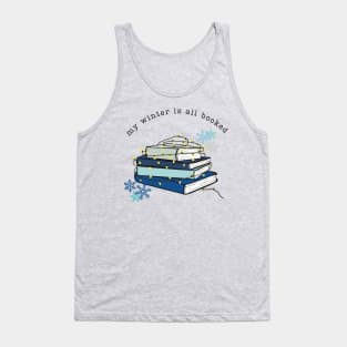 My Winter is all Booked Tank Top